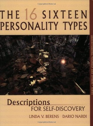 The Sixteen Personality Types: Descriptions for Self-Discovery (Paperback)