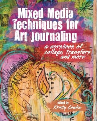 Mixed Media Techniques for Art Journaling: A Workbook of Collage, Transfers and More (Paperback)