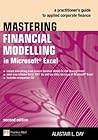 Mastering Financial Modelling in Microsoft Excel: A Practitioner's Guide to Applied Corporate Finance