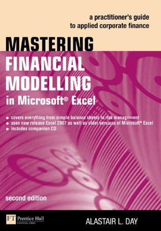 Mastering Financial Modelling in Microsoft Excel: A Practitioner's Guide to Applied Corporate Finance (Paperback)