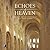 Echoes of Heaven: The Fine Art of Cathedrals and Their Hymns