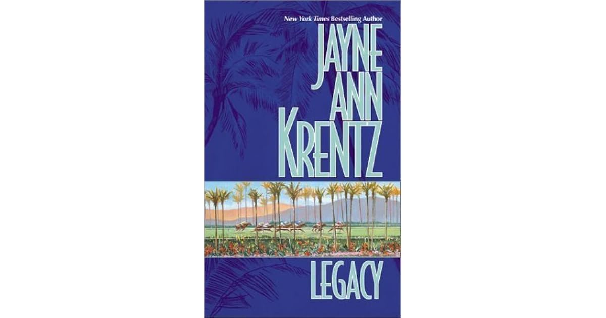 Legacy by Jayne Ann Krentz
