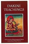 Dakini Teachings: A Collectin of Padmasambhava's Advice to the Dakini Yeshe Tsogyal Book cover for Dakini Teachings: A Collectin of Padmasambhava's Advice to the Dakini Yeshe Tsogyal