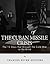 The Cuban Missile Crisis: 13 Days that Brought the Cold War to the Brink