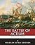 The Greatest Battles in History: The Battle of Actium