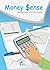 Money Sense: Getting Smart With Your Money