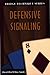 Defensive Signalling (The Bridge Technique Series Book 8)