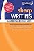 Sharp Writing: Building Better Writing Skills