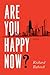 Are You Happy Now? : A Novel