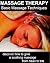 Masssage Therapy -Basic Massage Techniques - How to Give a Soothing Massage from Head to Toe