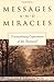 Messages & Miracles: Extraordinary Experiences of the Bereaved