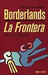Borderlands/La Frontera by Gloria E. Anzaldúa
