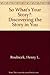 So, What's Your Story? Discovering the Story in You