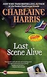 Last Scene Alive by Charlaine Harris