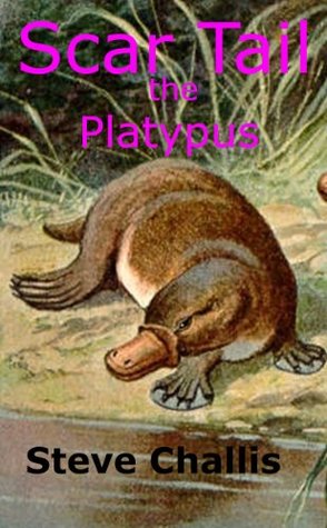 Scar Tail the Platypus (Kindle Edition)