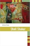 Shell Shaker by LeAnne Howe