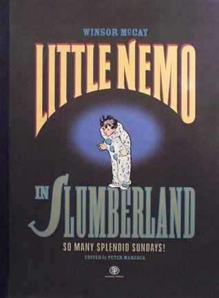 Little Nemo in Slumberland: So Many Splendid Sundays! (Volume 1)