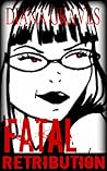 Fatal Retribution by Diana Graves
