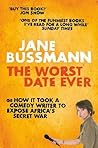 The Worst Date Ever by Jane Bussmann