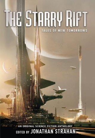 The Starry Rift: Tales of New Tomorrows (Hardcover)