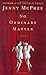 No Ordinary Matter by Jenny McPhee No Ordinary Matter by Jenny McPhee