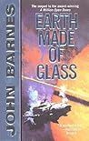 Earth Made of Glass by John Barnes