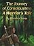 The Journey of Consciousness: A Warrior’s Tale