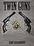 Twin Guns