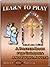 Learn to Pray