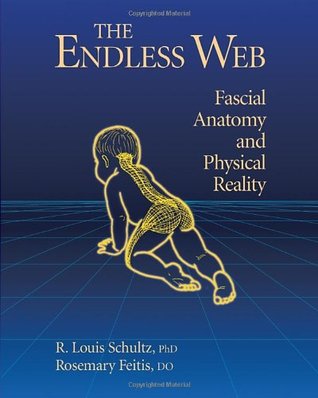 The Endless Web: Fascial Anatomy and Physical Reality (Paperback)