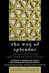 The Way of Splendor: Jewish Mysticism and Modern Psychology