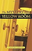 The Mystery of the Yellow Room (Joseph Rouletabille #1)
