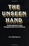 The Unseen Hand: An Introduction to the Conspiratorial View of History