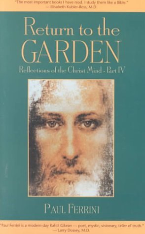 Return to the Garden: Reflections of the Christ Mind (Paperback)