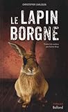 Le Lapin borgne by Christoffer Carlsson
