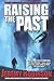 Raising the Past (Origins, #2)