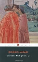 The Lives of the Artists by Giorgio Vasari