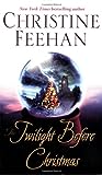 The Twilight Before Christmas by Christine Feehan
