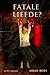Fatale Liefde?
