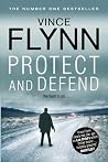 Protect and Defend by Vince Flynn