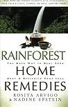 Rainforest Home Remedies: The Maya Way to Heal Your Body & Replenish Your Soul