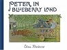 Peter in Blueberry Land by Elsa Beskow