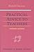 Practical Advice to Teachers: (cw 294) (Foundations of Waldorf Education Book 2)