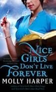 Nice Girls Don't Live Forever