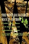 The Most Dangerous Man In Detroit: Walter Reuther And The Fate Of American Labor
