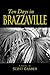 Ten Days in Brazzaville by Scott Graber