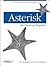 Asterisk: The Future of Tel...