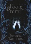 Tuule nimi II raamat (The Kingkiller Chronicle, #1)