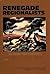 Renegade Regionalists: The ...