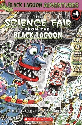 The Science Fair from the Black Lagoon (Black Lagoon Adventures, #4)
